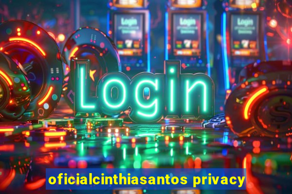 oficialcinthiasantos privacy