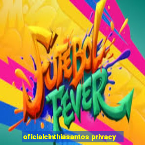 oficialcinthiasantos privacy