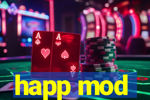happ mod