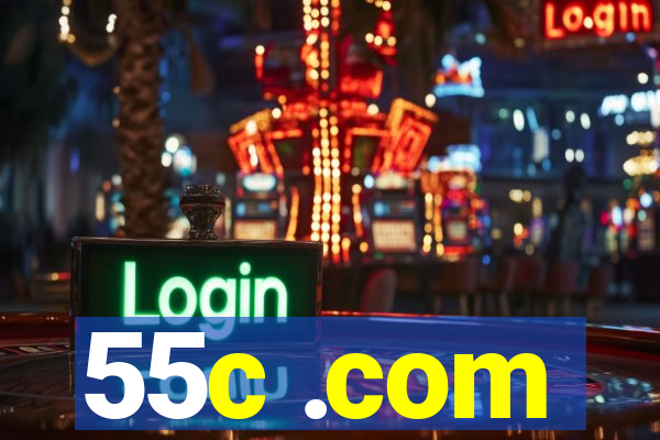 55c .com