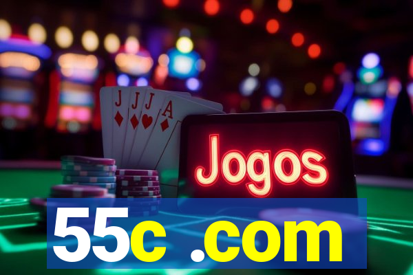 55c .com