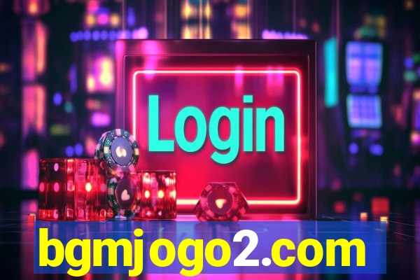 bgmjogo2.com