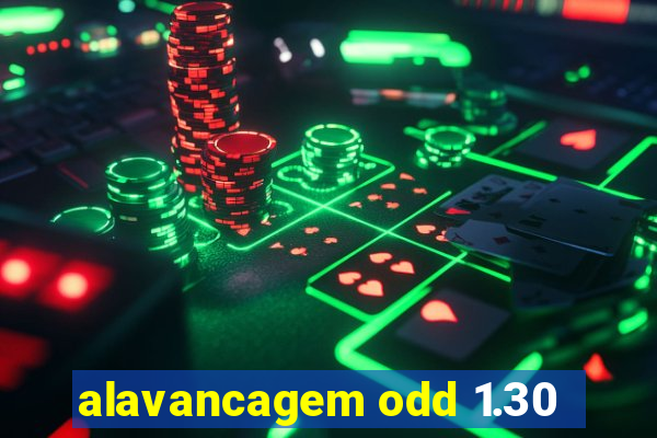 alavancagem odd 1.30