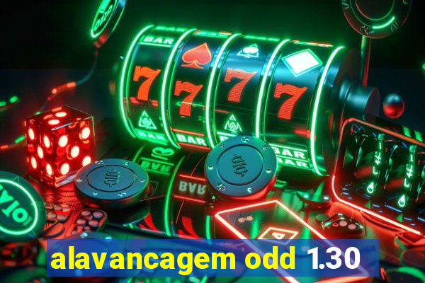 alavancagem odd 1.30