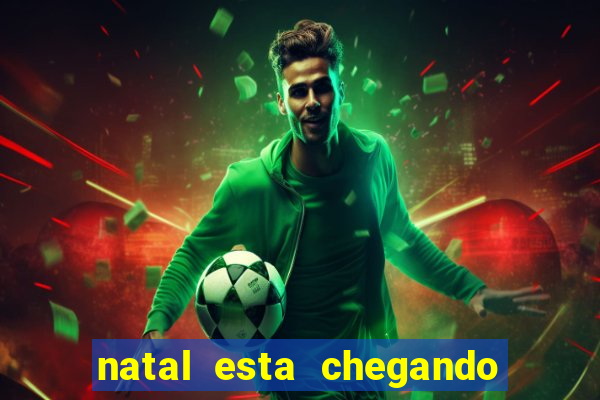 natal esta chegando plim plim