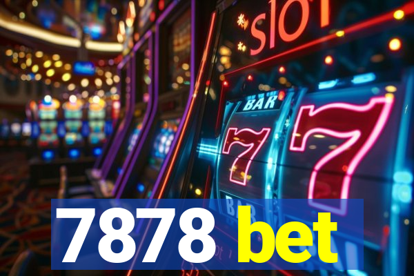 7878 bet