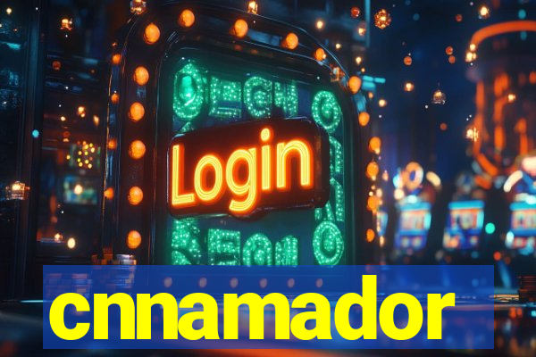cnnamador