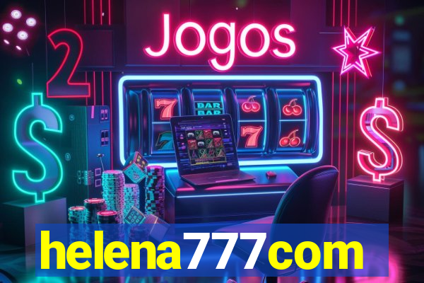 helena777com