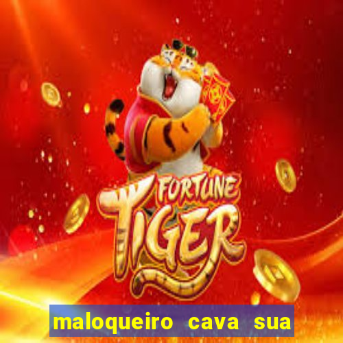 maloqueiro cava sua própria cova portal zacarias