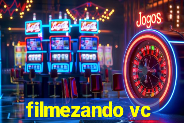 filmezando vc
