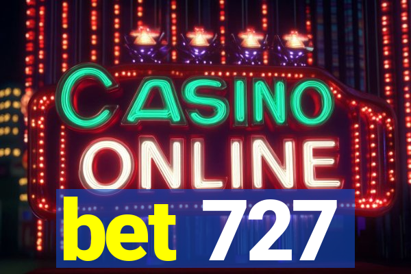 bet 727