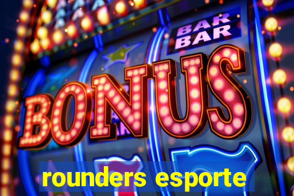 rounders esporte