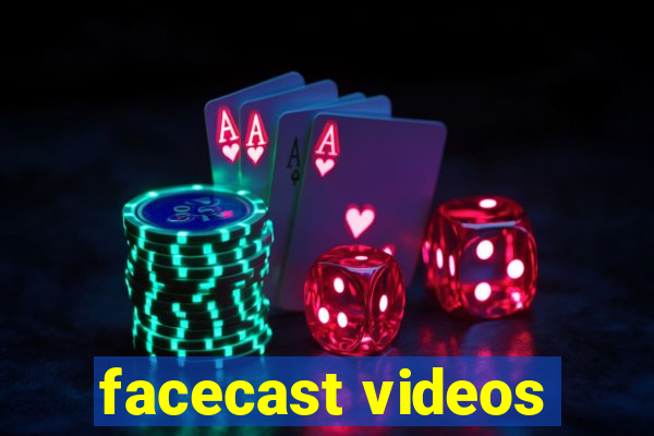 facecast videos
