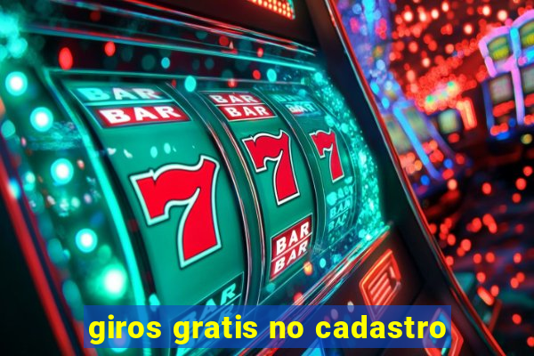 giros gratis no cadastro
