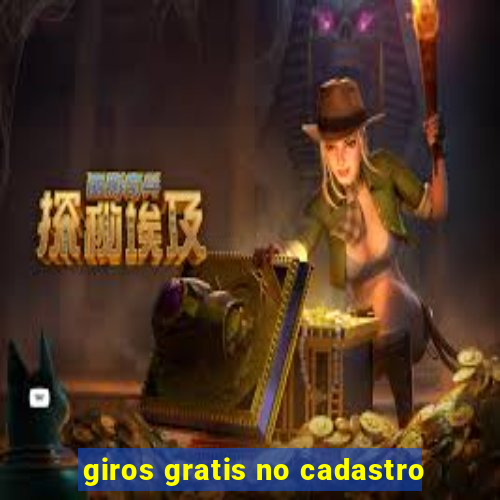 giros gratis no cadastro