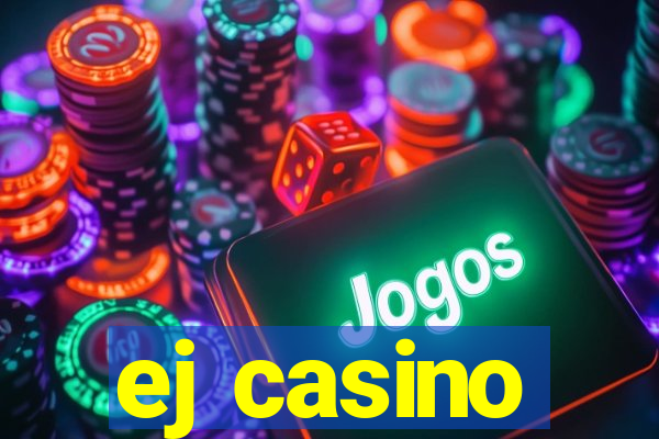 ej casino
