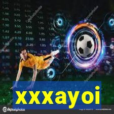xxxayoi