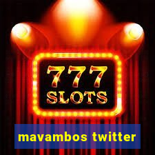 mavambos twitter