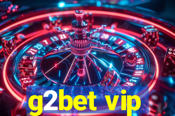 g2bet vip
