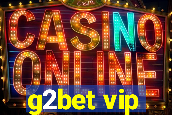g2bet vip