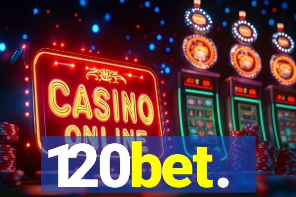 120bet.
