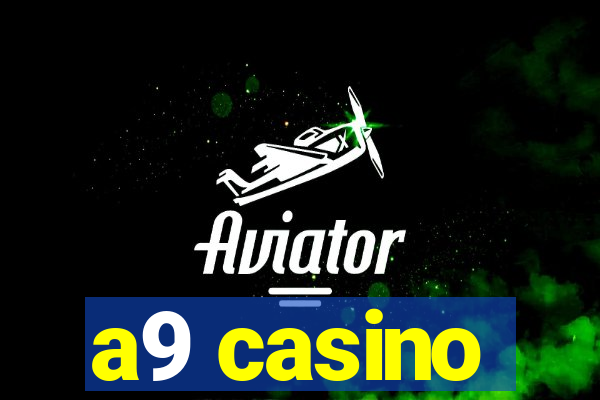 a9 casino