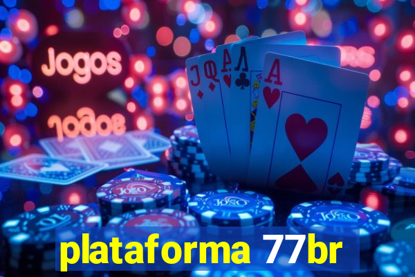 plataforma 77br