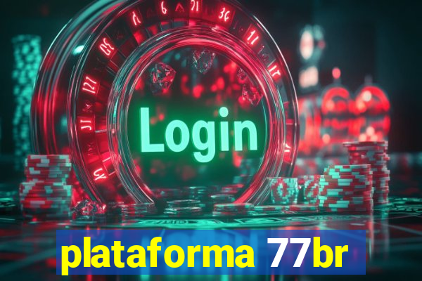 plataforma 77br