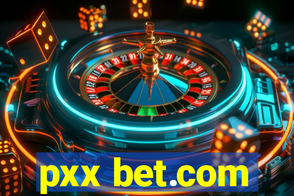 pxx bet.com