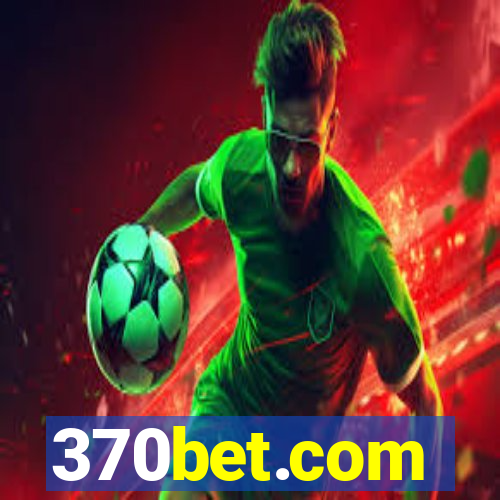 370bet.com