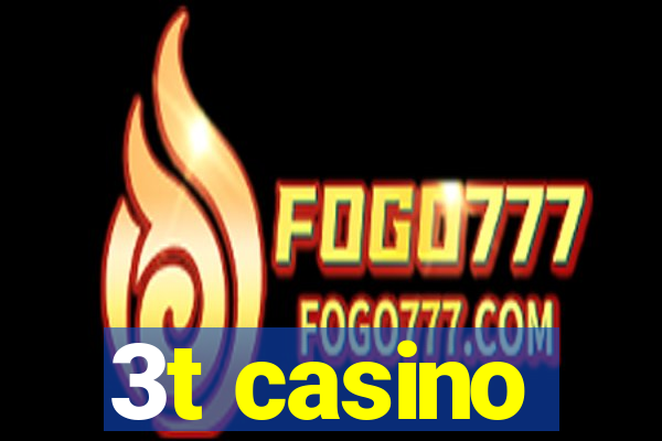 3t casino