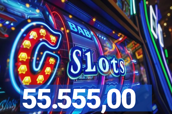 55.555,00