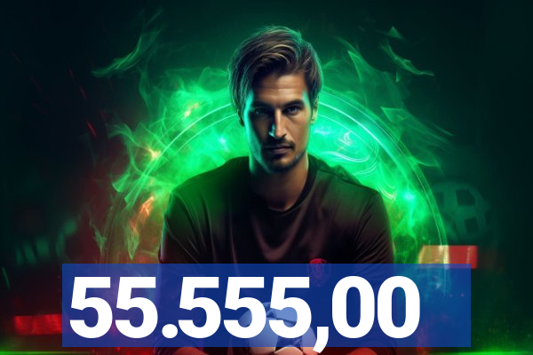 55.555,00