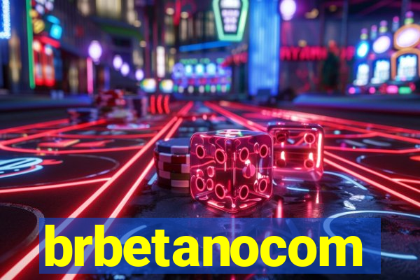 brbetanocom