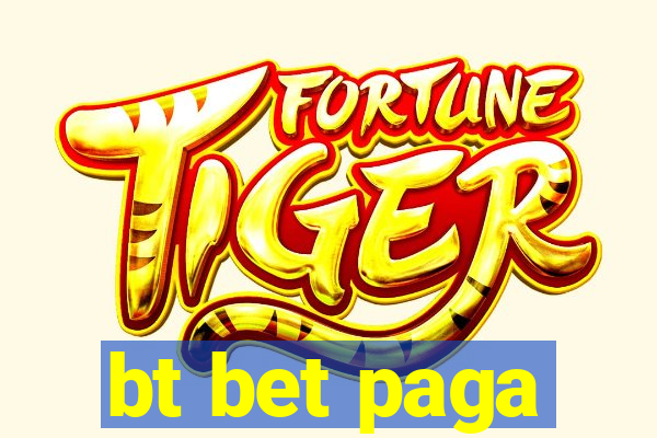 bt bet paga