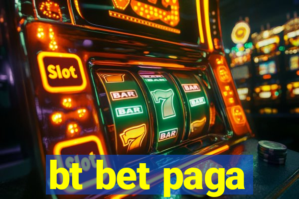 bt bet paga