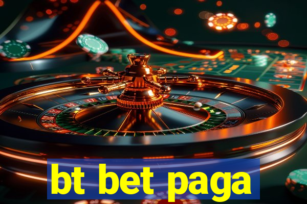 bt bet paga
