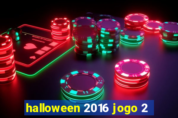 halloween 2016 jogo 2