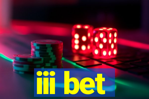 iii bet