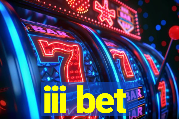 iii bet