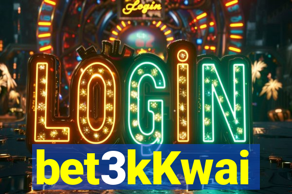 bet3kKwai