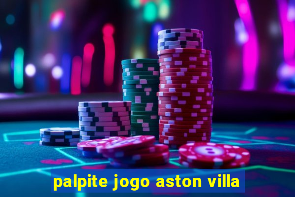 palpite jogo aston villa