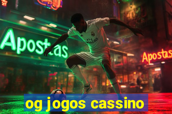 og jogos cassino