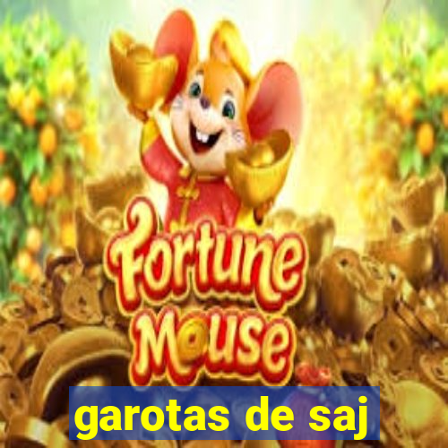 garotas de saj