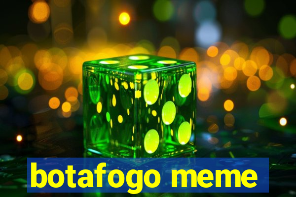 botafogo meme