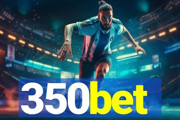 350bet