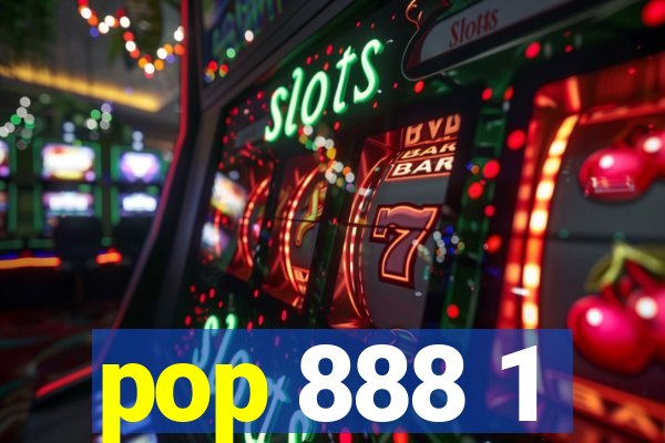 pop 888 1