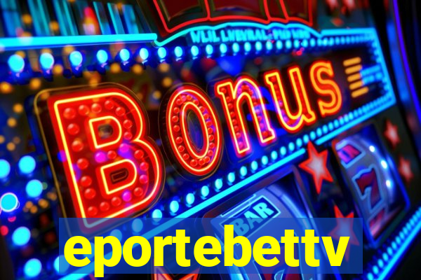 eportebettv