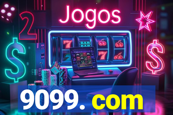 9099. com
