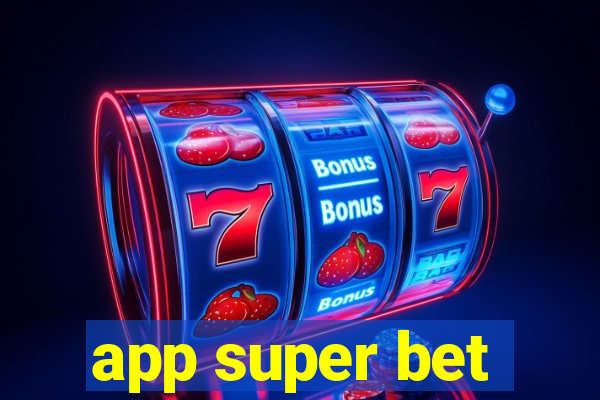 app super bet